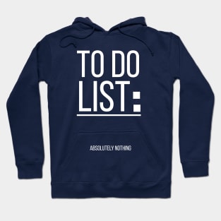 TO DO LIST Hoodie